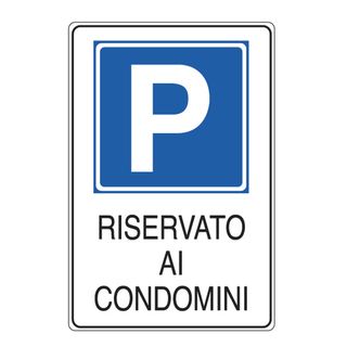 Cartello segnalatore - 20x30 cm - PARCHEGGIO RISERVATO AI CONDOMINI - alluminio…